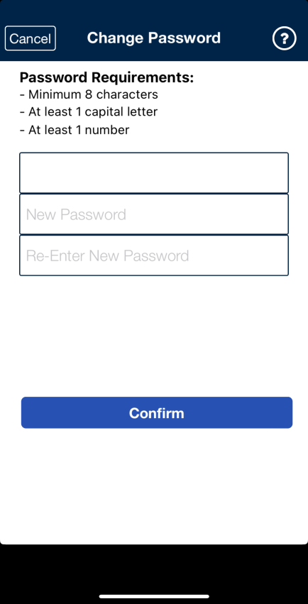 Enter the Current Password (the temporary password received), a New Password, and Re-Enter New Password (to confirm). Click Confirm to log in to the app.
